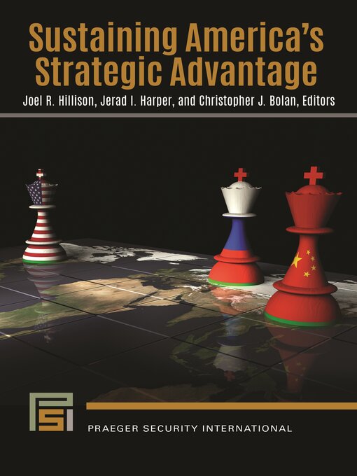 Title details for Sustaining America's Strategic Advantage by Joel R. Hillison - Available